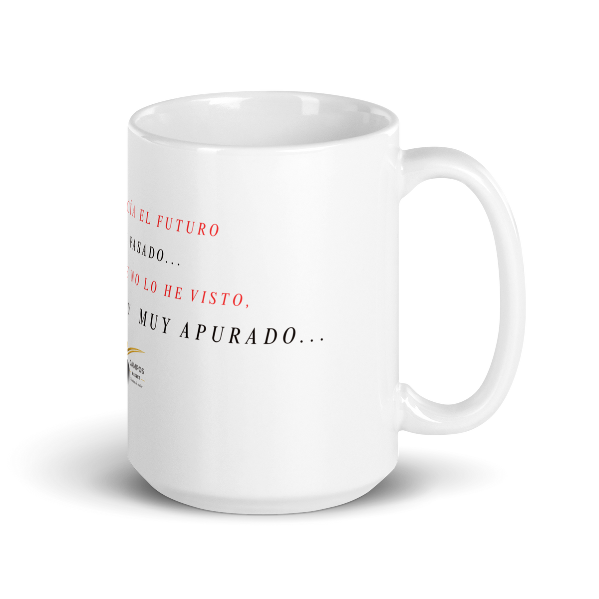 taza blanca brillante Muy apurado