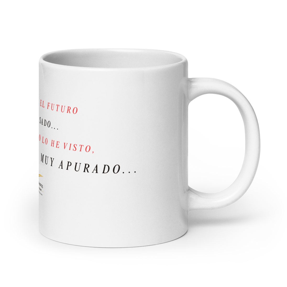 taza blanca brillante Muy apurado